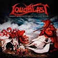 LOUDBLAST / ラウドブラスト / FROZEN MOMENTS BETWEEN LIFE AND DEATH
