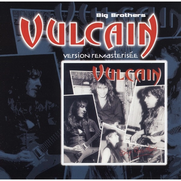 VULCAIN / BIG BROTHERS