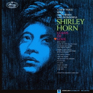 SHIRLEY HORN / シャーリー・ホーン / ローズ・オブ・ラヴ / LOADS OF LOVE