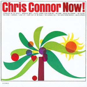 CHRIS CONNOR / クリス・コナー / ナウ! / NOW!
