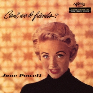 JANE POWELL / ジェーン・パウエル / キャント・ウィ・ビー・フレンズ? / CAN'T WE BE FRIENDS?
