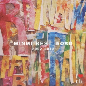 MINMI / MINMI BEST 雨のち虹 2002-2012 / RAINBOW AFTER THE RAIN