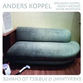 ANDERS KOPPEL / アンダース・コッペル / Everything Is Subject to Change