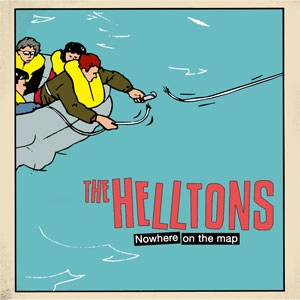 THE HELLTONS / NOWHERE ON THE MAP