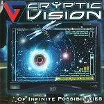 CRYPTIC VISION / クリプティック・ヴィジョン / OF INFINITE POSSIBILITIES