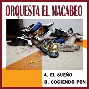 ORQUESTA EL MACABEO / オルケスタ・エル・マカベオ / EL SUENO/COGIENDO PON