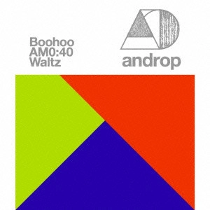 androp / アンドロップ / Boohoo/AM0:40/Waltz(初回仕様限定盤)