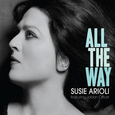 SUSIE ARIOLI / スージー・アリオリ / ALL THE WAY
