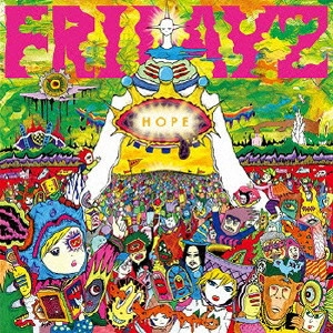 FRIDAYZ / HOPE