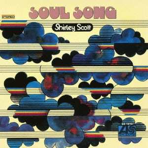 SHIRLEY SCOTT / シャーリー・スコット / ソウル・ソング / SOUL SONG