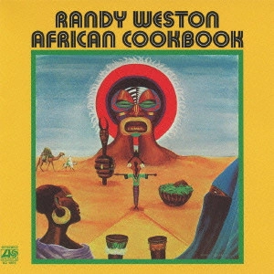 RANDY WESTON / ランディ・ウェストン / アフリカン・クックブック / AFRICAN COOKBOOK