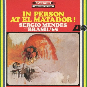 SERGIO MENDES / セルジオ・メンデス / エル・マタドールのセルジオ・メンデスとブラジル’65