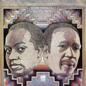 LES MCCANN & EDDIE HARRIS / レス・マッキャン&エディ・ハリス / セカンド・ムーヴメント / SECOND MOVEMENT