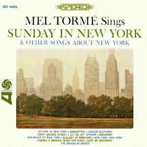 MEL TORME / メル・トーメ / ニューヨークの休日 / SUNDAY IN NEW YORK & OTHER SONGS ABOUT NEW YORK