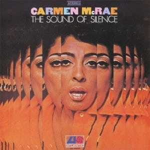 CARMEN MCRAE / カーメン・マクレエ / サウンド・オブ・サイレンス(+2) / THE SOUND OF SILENCE