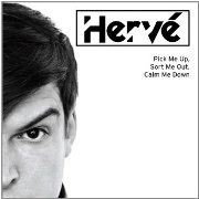 HERVE / Pick Me Up Sort Me Out Calm Me Down