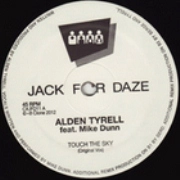 ALDEN TYRELL FEAT. MIKE DUNN  / TOUCH THE SKY