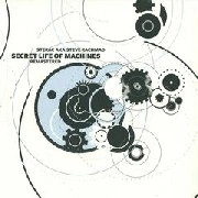 STERAC AKA STEVE RACHMAD / SECRET LIFE OF MACHINES (REMASTERED)