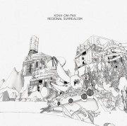 KONX-OM-PAX / REGIONAL SURREALISM