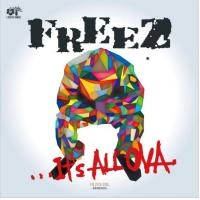 FREEZ / IT'S ALL OVA OLIVE OIL REMIXIES