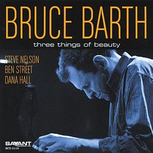 BRUCE BARTH / ブルース・バース / THREE THINGS OF BEAUTY
