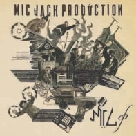 MIC JACK PRODUCTION / マイクジャックプロダクション / Ｍ．Ｉ．Ｃ　ＥＰ