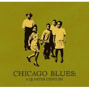V.A.(CHICAGO BLUES: A QUARTER CENTURY) / シカゴ・ブルースの２５年