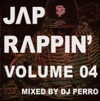 DJ PERRO a.k.a. P.QUESTION / DOGG a.k.a. DJ PERRO a.k.a. P.QUESTION / ＪＡＰ　ＲＡＰＰＩＮ’　ＶＯＬＵＭＥ０４