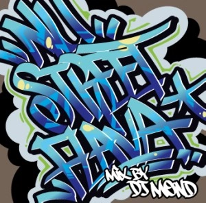 DJ MOND / ＮＵ　ＳＴＲＥＥＴ　ＦＬＡＶＡ