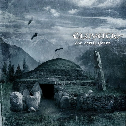 ELUVEITIE / エルヴェイティ / ジ・アーリー・イヤーズ