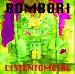 BOMBORI / ＬＩＳＴＥＮＴＯＭＥＴＡＬ