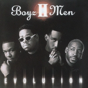 BOYZ II MEN / ボーイズ・トゥー・メン / エヴォルーション / EVOLUTION