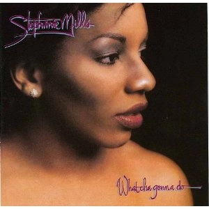 STEPHANIE MILLS / ステファニー・ミルズ / ホワッチャ・ゴナ・ドゥ・ウィズ・ラヴィン (国内盤 帯 解説 歌詞 対訳付 SHM-CD)