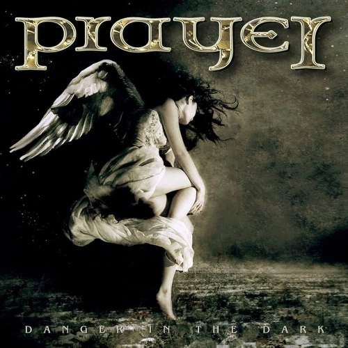 PRAYER / プレイヤー / DANGER IN THE DARK