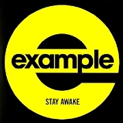 EXAMPLE / エグザンプル / STAY AWAKE(REMIXES)