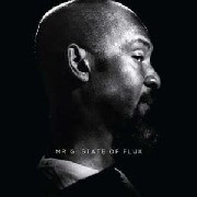 MR.G / ミスター・ジー / ＳＴＡＴＥ　ＯＦ　ＦＬＵＸ