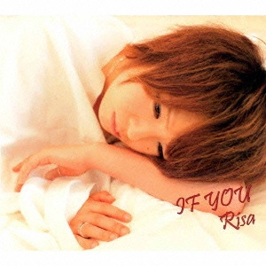 RISA / Ｒｉｓａ / IF YOU