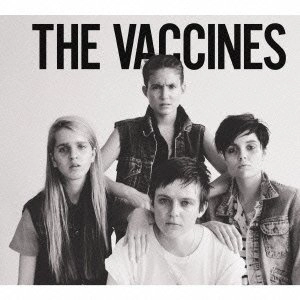 VACCINES / ヴァクシーンズ / ザ・ヴァクシーンズ・カム（初回