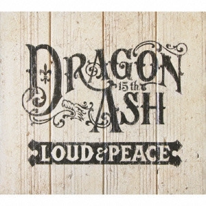 Dragon Ash / LOUD&PEACE(初回限定盤)