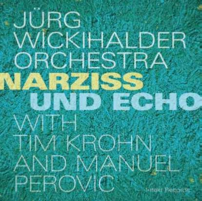 JURG WICKIHALDER / NARZISS UND ECHO