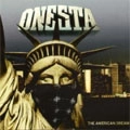 ONESTA / AMERICAN DREAM