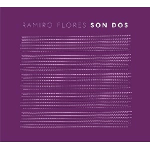 RAMIRO FLORES / ラミロ・フローレス / SON DOS