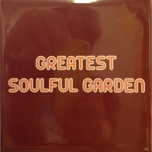 V.A. (SOULFUL GARDEN) / GREATEST SOULFUL GARDEN