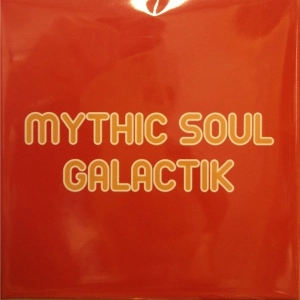 V.A. (SOUL GALACTIK) / MYTHIC SOUL GALACTIK