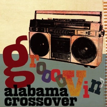 ALABAMA CROSSOVER / アラバマクロスオーバー / Ｇｒｏｏｏｏｖｉｎ