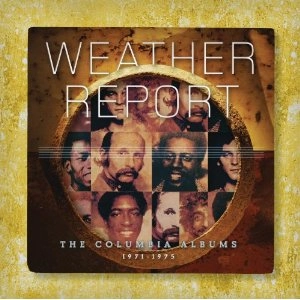 WEATHER REPORT / ウェザー・リポート / THE COLUMBIA ALBUMS 1971-1975