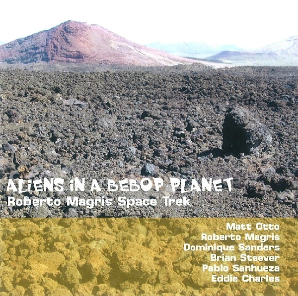 ROBERTO MAGRIS / ロベルト・マグリス / ALIENS IN A BEBOP PLANET