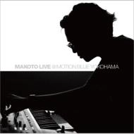 MAKOTO / マコト / Ｌｉｖｅ＠Ｍｏｔｉｏｎ Ｂｌｕｅ Ｙｏ