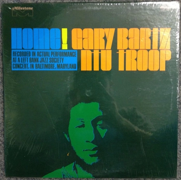 GARY BARTZ NTU TROOP / ゲイリー・バーツ NTU TROOP / HOME!