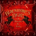 BLACKMORE'S NIGHT / ブラックモアズ・ナイト / KNIGHT IN YORK